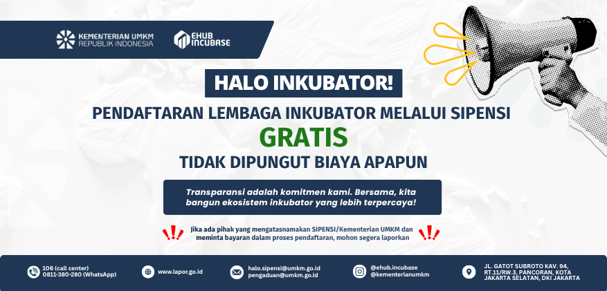 Pendaftaran Lembaga Inkubator melalui SIPENSI, Gratis dan Tanpa Dipungut Biaya Apa Pun