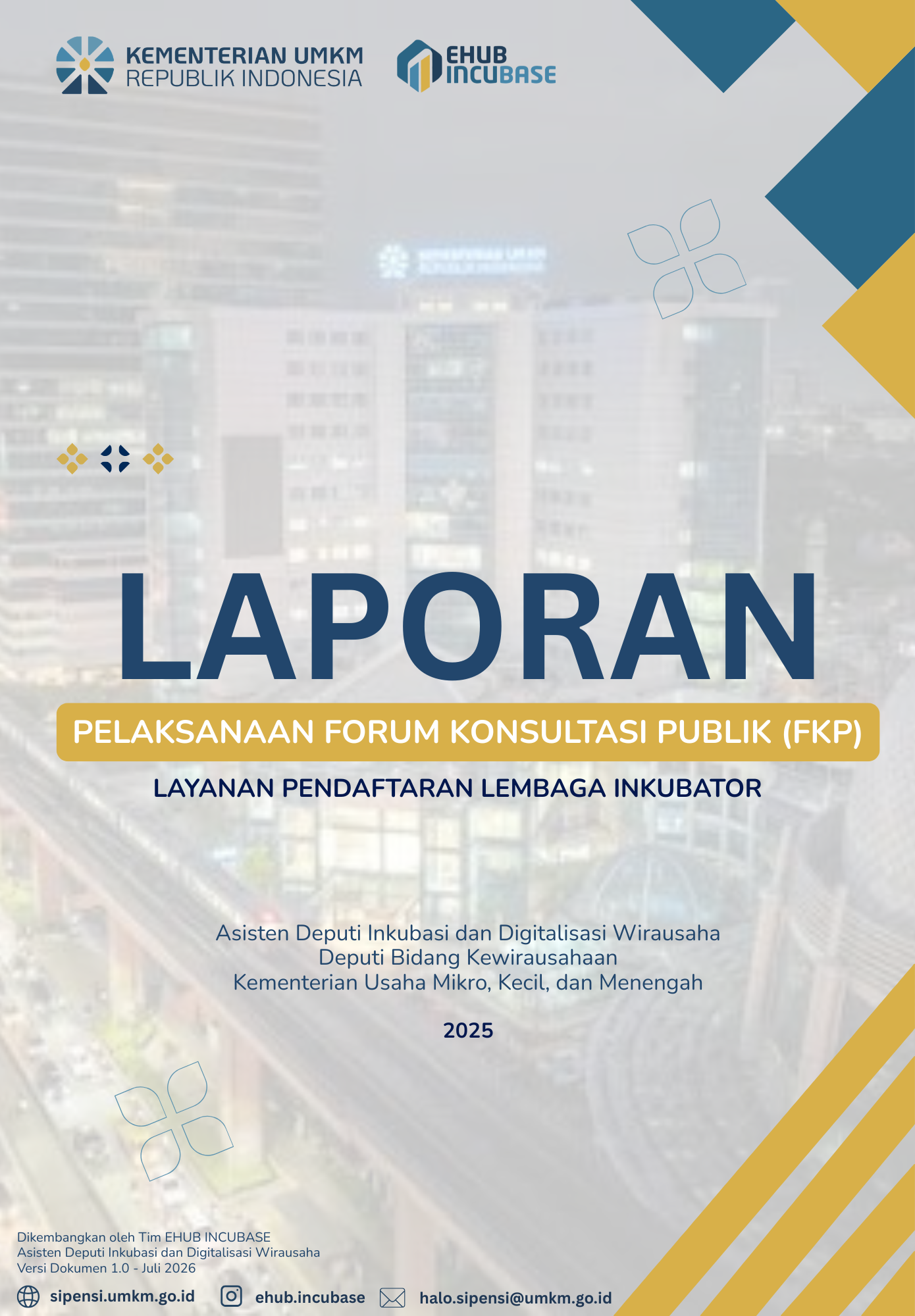 Laporan Pelaksanaan Forum Konsultasi Publik (FKP) Layanan Pendaftaran Lembaga Inkubator 2025