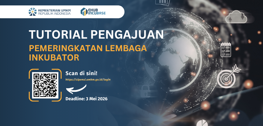 Ikut Pemeringkatan Inkubator? Ini Panduan Pengajuannya